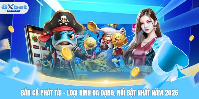 Bắn cá phát tài