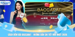 Cách Đếm Bài Baccarat