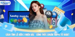 Cách tính lô xiên 2 miền Bắc