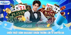 Chiến Thuật Đánh Baccarat