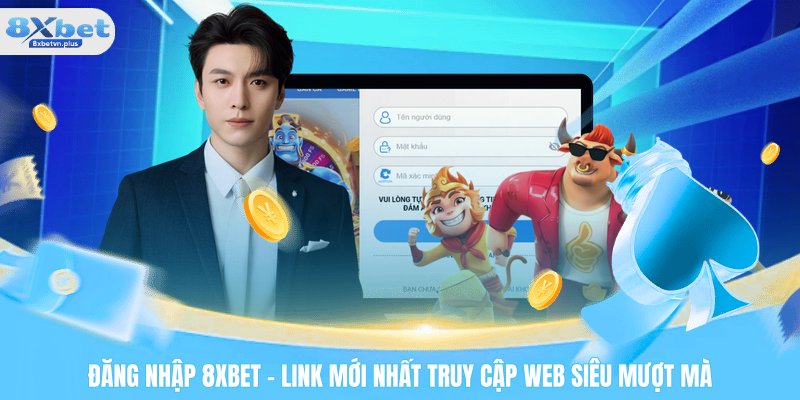 Đăng Nhập 8XBET