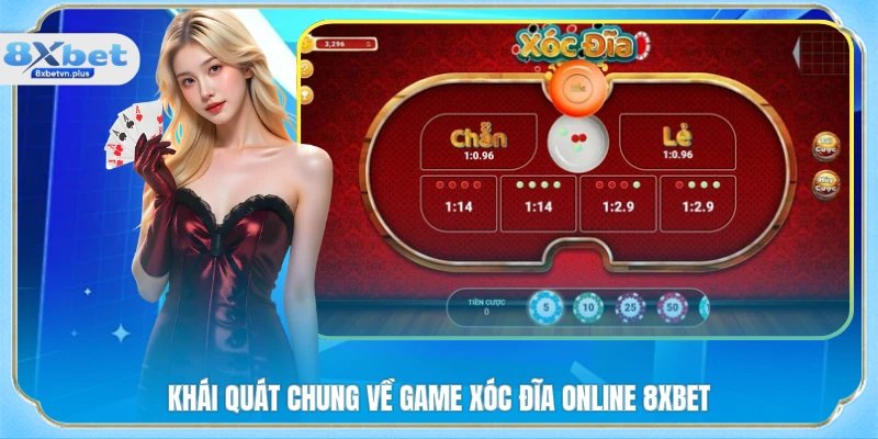 Khái quát chung về game Xóc Đĩa online 8XBET