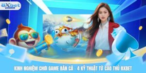 Kinh nghiệm chơi game bắn cá