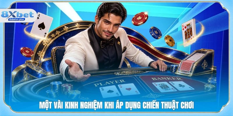 Một vài kinh nghiệm khi áp dụng chiến thuật chơi