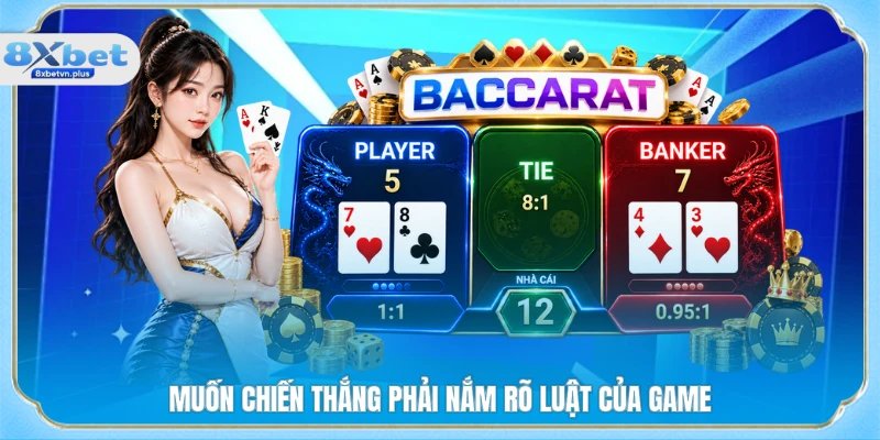 Muốn chiến thắng phải nắm rõ luật của game
