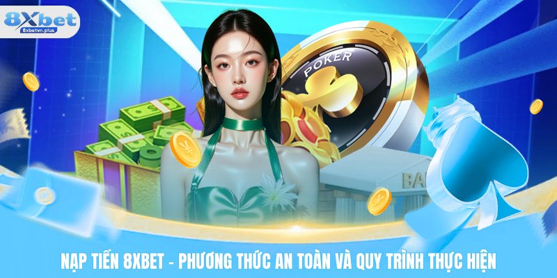 Nạp Tiền 8XBET