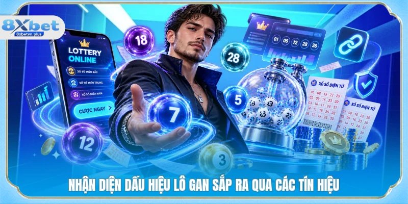 Nhận diện dấu hiệu lô gan sắp ra qua các tín hiệu